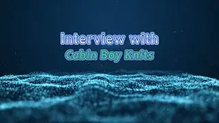 Interview with Cabin Boy Knits #peifiberfiestival2025, #knitting, #menwhoknit, #handdyedyarn