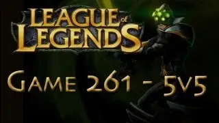 LoL Game 261 - 5v5 - AP Master Yi - 1/2