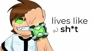 Why it Sucks to Be Born as a BEN 10