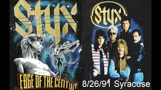 Styx - 8/26/1991 Syracuse, NY - full show audio capture - Edge of the Century Tour