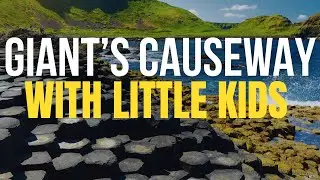Tips for Visiting Giant's Causeway with Toddlers