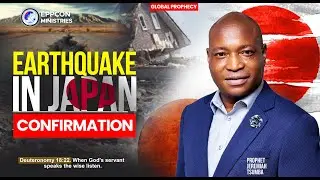 EARTHQUAKE IN JAPAN - PROPHECY CONFIRMATION