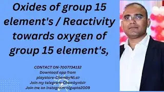 Oxides of group 15 element's / Reactivity towards oxygen of group 15 element's,