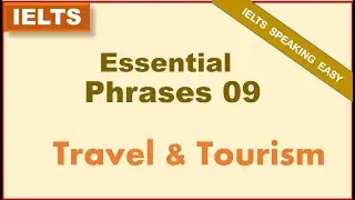 IELTS Speaking Essential Phrases: Travel and Tourism