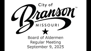 Board of Aldermen - Regular Meeting - 9/9/25