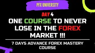 Advance Forex Trading Course : Getting Started with Forex Trading Basics | Day 4  Forex Mastery nlfx