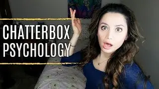 How To Be Less Talkative | CHATTERBOX PSYCHOLOGY