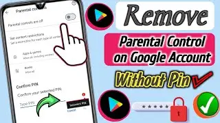 ✅How to Remove Parental Control on Google Account Without Password -2025 ❤️