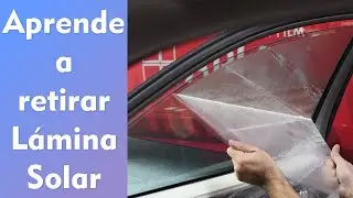 ¿Cómo quitar lámina solar?, aprende a retirar un tintado de lunas