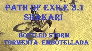 PoE | PATH OF EXILE | SHAKARI - TORMENTA EMBOTELLADA 