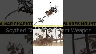 Scythed Chariots:The Ancient War Machine #warmachine #engineering #ancienttechnology #ancientweapon