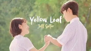 Jeff Satur - Yellow Leaf (Lyrics Terjemahan Indonesia)