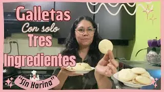 “¿GALLETAS SIN HARINA?¡Sí! Con solo TRES INGREDIENTES”🍪😃👌