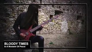 Bloody Times - In A Moment Of Peace (Official Video featuring Zak Stevens, Savatage)