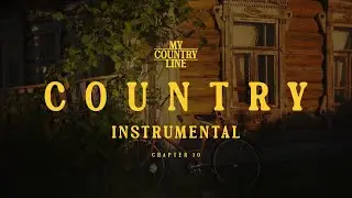 Country Instrumental for Relaxing Chapter 10