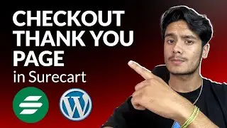 How to Add a Custom Thank You Page in SureCart Checkout?