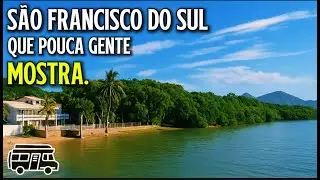 PRAIAS ESCONDIDAS no CENTRO HISTÓRICO de São Francisco do Sul (Motorhome + Drone)