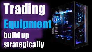 Trading equipment build up strategically
