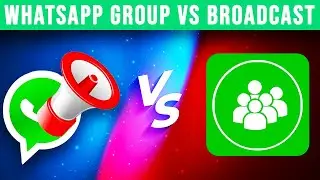 Difference Between Whatsapp Group and Broadcast List | Whatsapp Group vs Broadcast