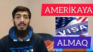 AMERİKAYA VİZA NECƏ ALMAQ OLAR. 2 Cİ HİSSƏ. SƏFİRLİKDƏ NECƏ DANIŞMALI.