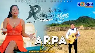 ARPA VIEJA - LOS RELAMPAGOS - VIDEO CLIP OFICIAL