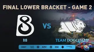 [ES] North America Qualifier | B8 Vs Dogchamp Game 2