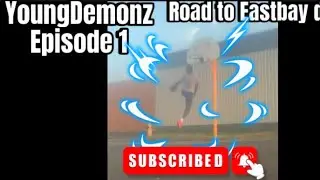 YOUNGDEMONZ EPISODE 1 ROAD TO EASTBAY DUNK @KSWISS_YT  🔥 