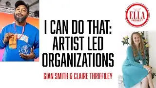 I Can Do That: Artist Led Organizations