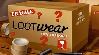 LootWear Unboxing: April & May 2021 (Mail Call/Mail Time)
