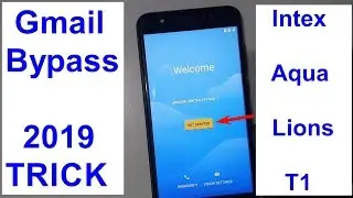 Intex Aqua Lions T1 Gmail Bypass And Frp Reset Eazy Solution