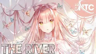 『Nightcore』The River
