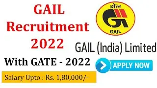 Gail Recruitment 2022 | Gail India Notification | GAIL Recruitment through GATE 2022 | All India |