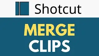 How To Merge Clips in Shotcut | Combining Clips | Shotcut Tutorial