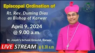 Episcopal Consecration Ceremony of Rt. Rev. Dr. Duming Dias, New Bishop of Karwar.