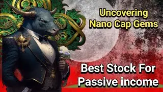 Uncovering Nano Cap Gems|Best Stock For Passive income|#nanocap |#microcap