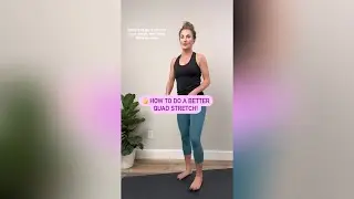 The CORRECT Way to do a Standing Quad Stretch // Great for Balance!