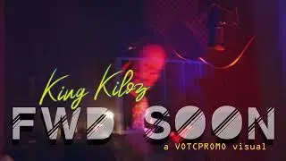 King Kiloz - FWD SOON (My Family Riddim) [Official #VOTCityTv Music Video]