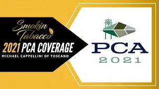 PCA 2021: Smokin Tabacco with Michael Cappellini of Toscano Cigars