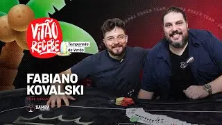 VIT&Atilde;O RECEBE FABIANO KOVALSKI | Temporada de Ver&atilde;o - Epis&oacute;dio 3 | Samba Poker Team