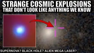 Unexplained Cosmic Explosions That Don't Look Like Any Supernovae