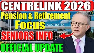 Important Centrelink Information for 2026 | Pension & Retirement Guide