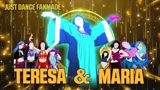 Just Dance 2024 Fanmade - Teresa & Maria by alyona alyona & Jerry Heil (Mashup)