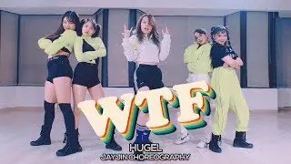 HUGEL ft. Amber van Day - WTF : JayJin Choreography