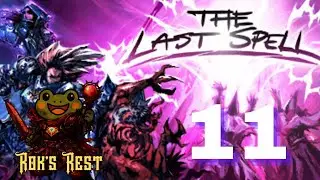 The Last Spell - town 3 retry!- will we prevail? - say hi!