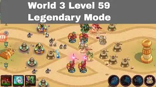 Realm Defense TD World 3 Level 59 | World 3 Level 59 Obelisk Valley Legendary Mode Walkthrough