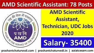 AMD SCIENTIFIC ASSISTANT 2020 RECRUITMENT- BSC/DIPLOMA/ANY DEGREE (SALARY- 35400/-)