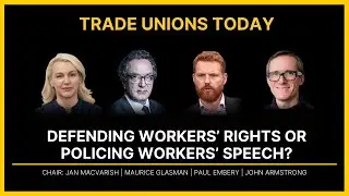 Trade Unions Today: Protecting Workers&rsquo; Rights or Policing Workers&rsquo; Speech?