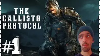 The Callisto Protocol - Part 1 Gameplay