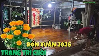 Ng&agrave;y 27 Tết_Ốc Nhỏ Miền T&acirc;y Trang Tr&iacute; Ch&ograve;i Chuẩn Bị Đ&oacute;n Xu&acirc;n Sang...| ONMT #Tập 199