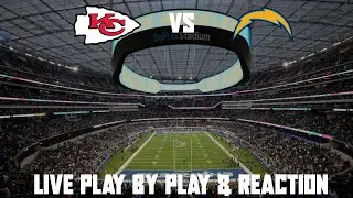 Chiefs vs Chargers Live Play by Play & Reaction